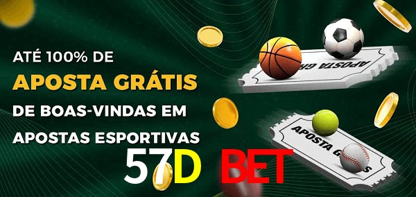 57D Bet Ate 100% de Aposta Gratis